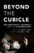 Beyond the Cubicle: Job Insecurity, Intimacy, and the Flexible Self by Allison J. Pugh
