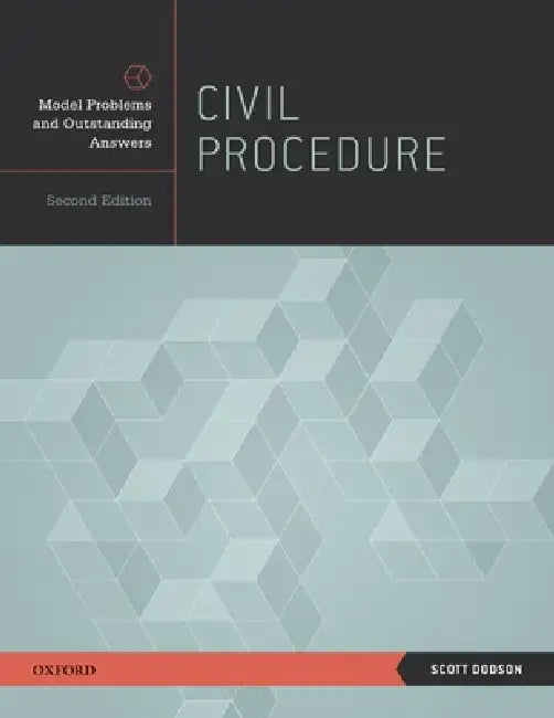 Civil Procedure: Model Problems and Outstanding Answers by Scott Dodson