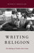 Writing Religion: The Making of Turkish Alevi Islam by Markus Dressler