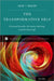 The Transformative Self: Personal Growth, Narrative Identity, and the Good Life by Jack J. Bauer