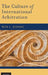 The Culture of International Arbitration by Kidane