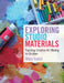 Exploring Studio Materials: Teaching Creative Art Making to Children by Mary Hafeli