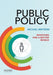 Public Policy: Investing for a Better World by Michael Mintrom