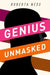 Genius Unmasked by Roberta B. Ness