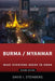 Burma/Myanmar: What Everyone Needs to Know by David I. Steinberg