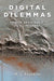 Digital Dilemmas: Power, Resistance, and the Internet by M. I. Franklin