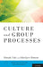 Culture and Group Processes by Masaki Yuki, Marilynn Brewer