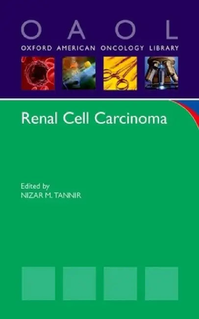 Renal Cell Carcinoma by Nizar M. Tannir