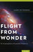 Flight from Wonder: An Investigation of Scientific Creativity by Albert Rothenberg