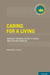 Caring for a Living: Migrant Women, Aging Citizens, and Italian Families by Francesca Degiuli