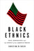 Black Ethnics: Race, Immigration, and the Pursuit of the American Dream by Christina M. Greer