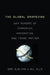 The Global Grapevine: Why Rumors of Terrorism, Immigration, and Trade Matter by Gary Alan Fine, Bill Ellis