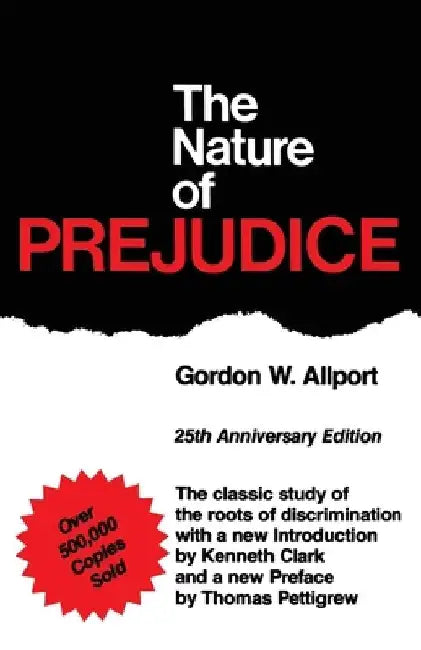 The Nature of Prejudice: 25th Anniversary Edition by Gordon W. Allport