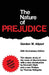 The Nature of Prejudice: 25th Anniversary Edition by Gordon W. Allport