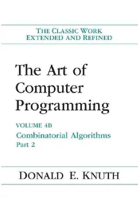 The Art of Computer Programming: Combinatorial Algorithms, Volume 4b by Donald Knuth