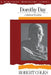 Dorothy Day: A Radical Devotion by Robert Coles