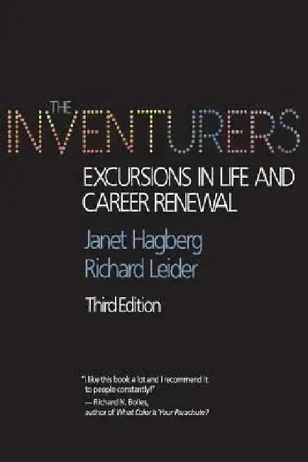 The Inventurers: Excursions in Life and Career Renewal by Janet Hagberg