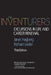 The Inventurers: Excursions in Life and Career Renewal by Janet Hagberg