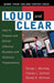 Loud and Clear: How to Prepare and Deliver Effective Business and Technical Presentations, Fourth Edition by George L. Morrisey, Thomas L. Sechrest, Wendy B. Warman