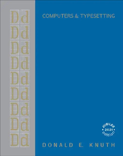 Computers & Typesetting, Volume D: Metafont: The Program by Donald Knuth