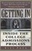 Getting in: Inside the College Admissions Process by Bill Paul