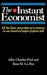 The Instant Economist: All the Basic Principles of Economics in 100 Pages of Plain Talk by John Charles Pool