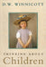 Thinking about Children by D. W. Winnicott
