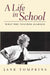 A Life in School: What the Teacher Learned by Jane Tompkins