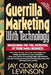 Guerrilla Marketing with Technology Unleashing the Full Potential of Your Small Business by Jay Conrad Levinson