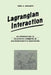 Lagrangian Interaction: An Introduction To Relativistic Symmetry In Electrodynamics And Gravitation by Noel Doughty