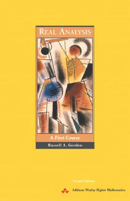 Real Analysis: A First Course by Russell Gordon