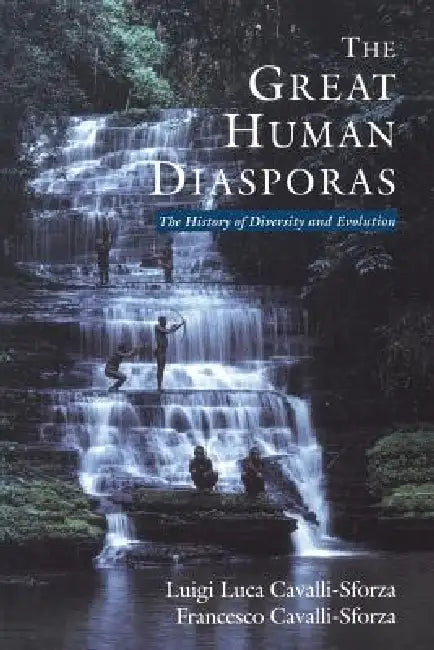 The Great Human Diasporas: The History of Diversity and Evolution by Lynn Parker, Luigi Luca Cavalli Sforza