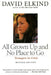 All Grown Up and No Place to Go: Teenagers in Crisis by David Elkind