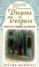 Dreams of Trespass: Tales of a Harem Girlhood by Fatima Mernissi