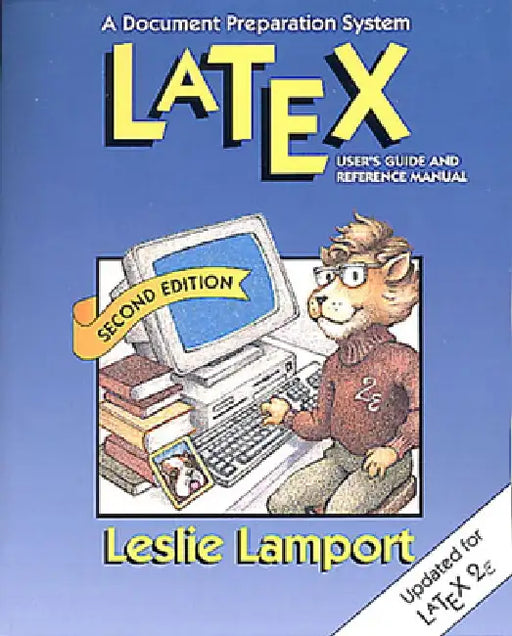 Latex: A Document Preparation System by Leslie Lamport