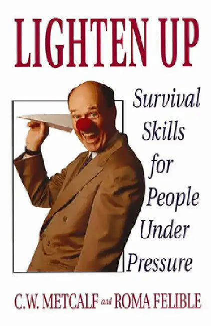 Lighten Up by C. W. Metcalf