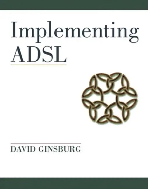 Implementing ADSL by David Ginsburg