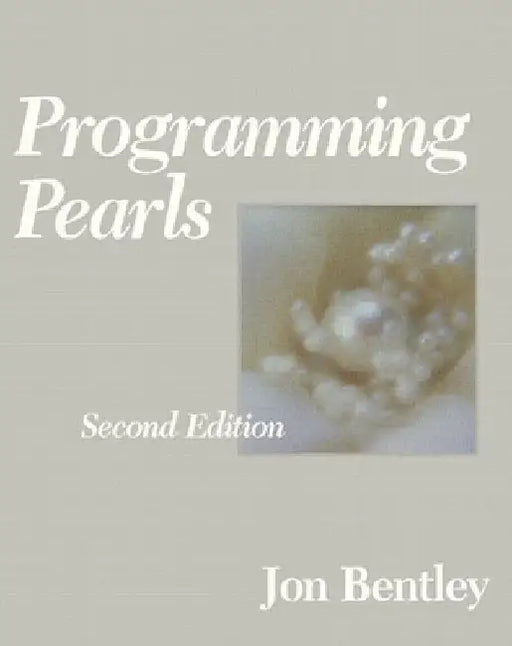 Programming Pearls by Jon Bentley