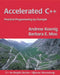 Accelerated C++: Practical Programming by Example by Andrew Koenig
