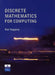 Discrete Mathematics for Computing by Rod Haggarty