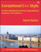 Exceptional C++ Style: 40 New Engineering Puzzles, Programming Problems, and Solutions by John Fuller, Herb Sutter