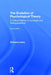 The Evolution of Psychological Theory: A Critical History of Concepts and Presuppositions by Richard Lowry
