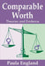 Comparable Worth: Theories and Evidence by Paula England