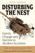 Disturbing the Nest: Family Change and Decline in Modern Societies by David Popenoe