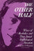 The Other Half: Wives of Alcholics and Their Social-Psychological Situation by Jacqueline Wiseman