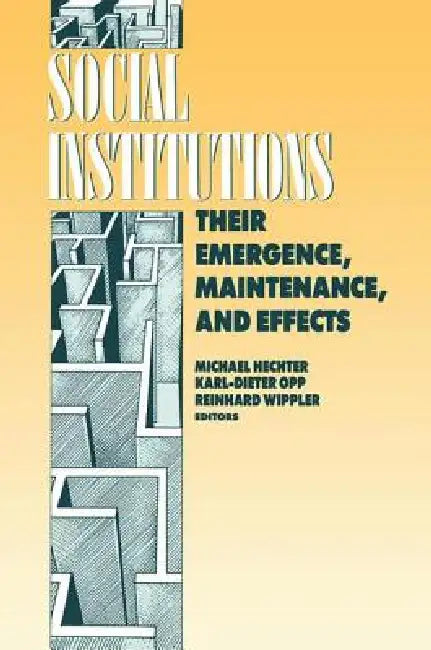 Social Institutions by Karl-Dieter Opp