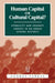 Human Capital or Cultural Capital?: Ethnicity and Poverty Groups in an Urban School District by George Farkas