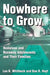 Nowhere to Grow: Homeless and Runaway Adolescents and Their Families by Les B. Whitbeck