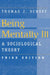 Being Mentally Ill: A Sociological Study by Thomas J. Scheff