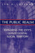The Public Realm: Exploring the City's Quintessential Social Theory by Lyn H. Lofland